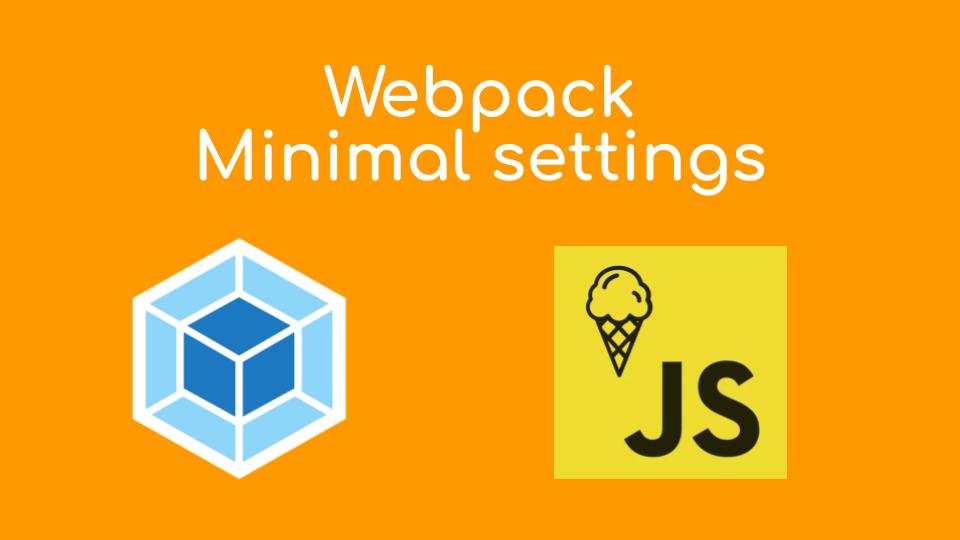 Tutorial Webpack – Primer acercamiento – R2 Blog